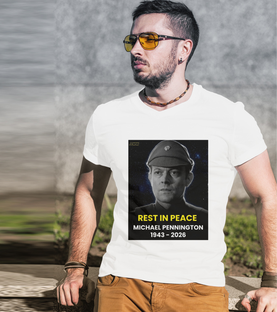 Rest In Peace Michael Pennington 1943 2026 Star Wars Moff Jerjerrod Remembered T-Shirt