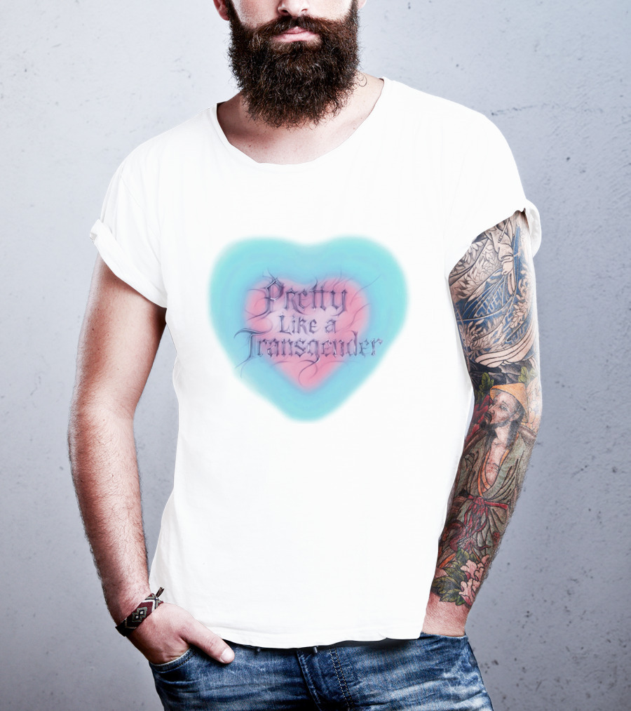 Pretty Like A Transgender Heart Design By Rapper JT Of The City Girls T-Shirt