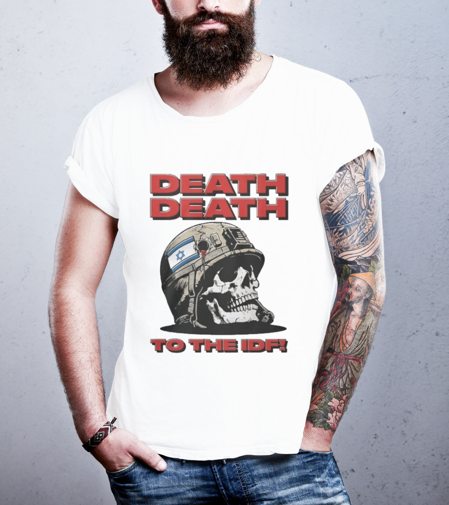 Original Death Death To The Idf 2026 T-Shirt