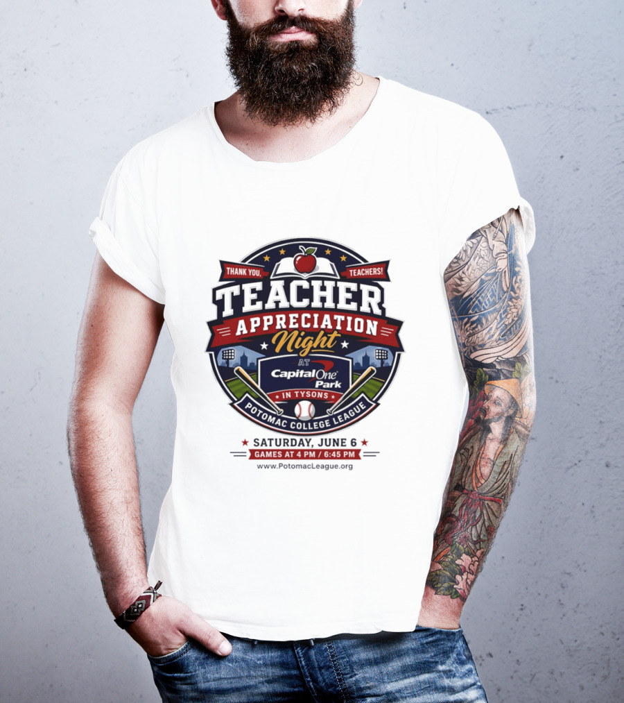 Teacher Appreciation Night At Capital One Park Potomac Saturday June 6 T-Shirt