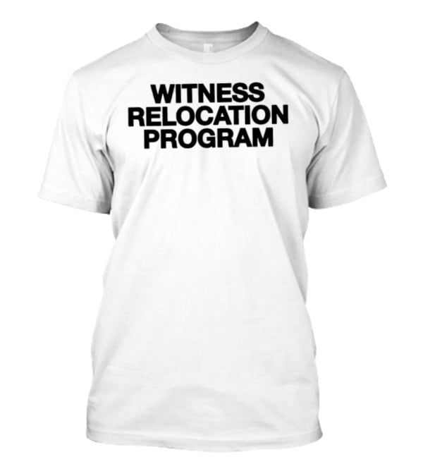 Witness Relocation Program Black T-Shirt