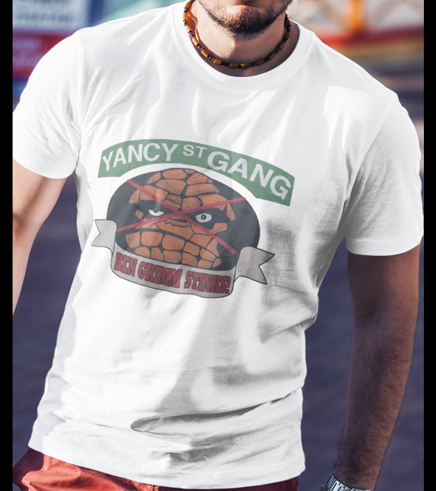 Yancy St Gang Ben Grimm Stinks Thing T-Shirt