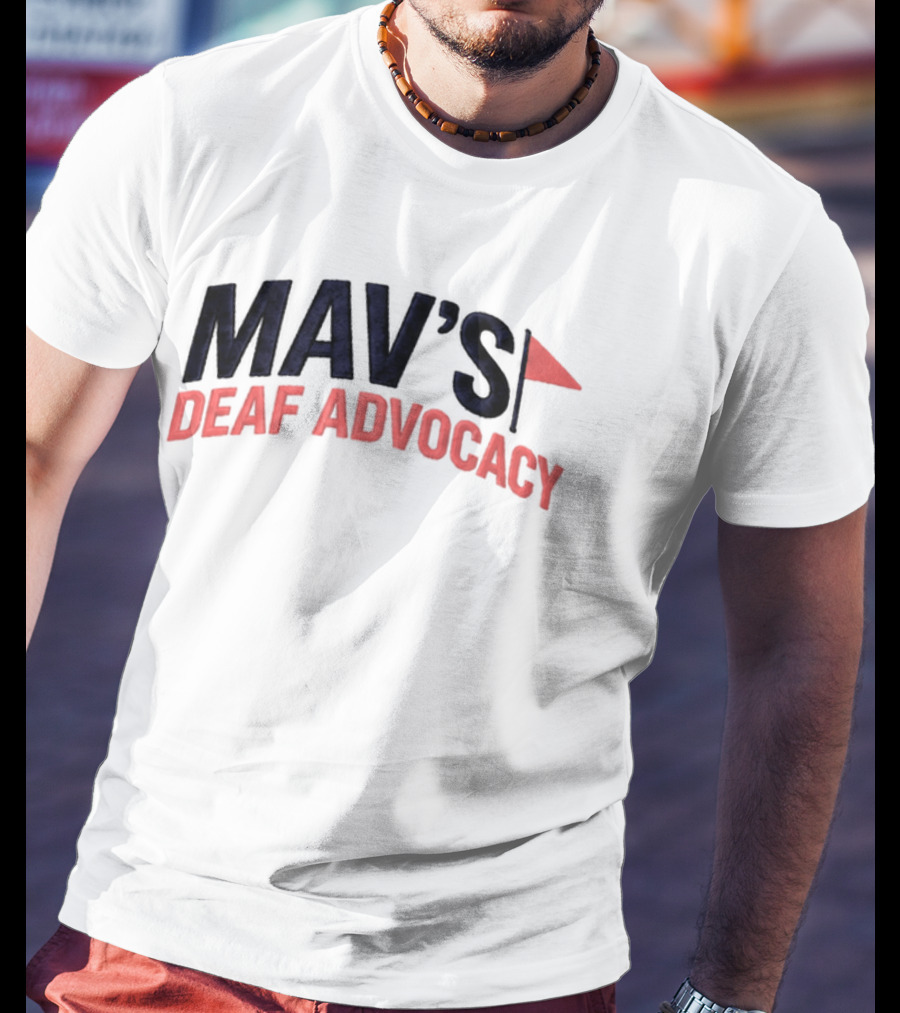 Mav's Deaf Advocacy Flag 2026 T-Shirt