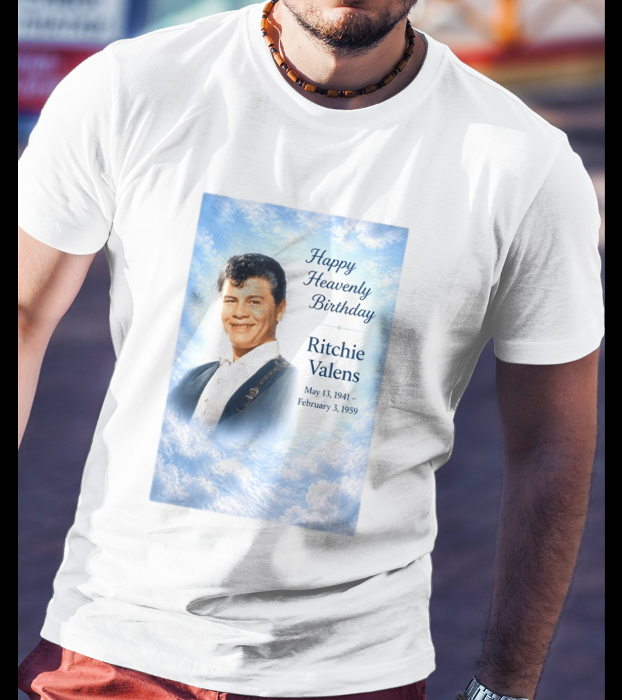 Happy Heavenly Birthday Ritchie Valens May 13 1941 February 3 1959 T-Shirt