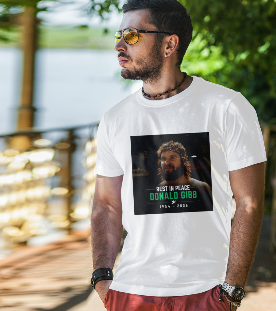 Rest In Peace Donald Gibb 1954 2026 T-Shirt