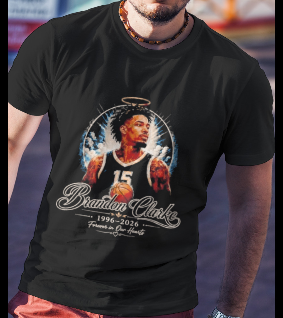 Brandon Clarke 1996 2026 Forever In Our Hearts Memphis Grizzlies Number 15 Halo T-Shirt