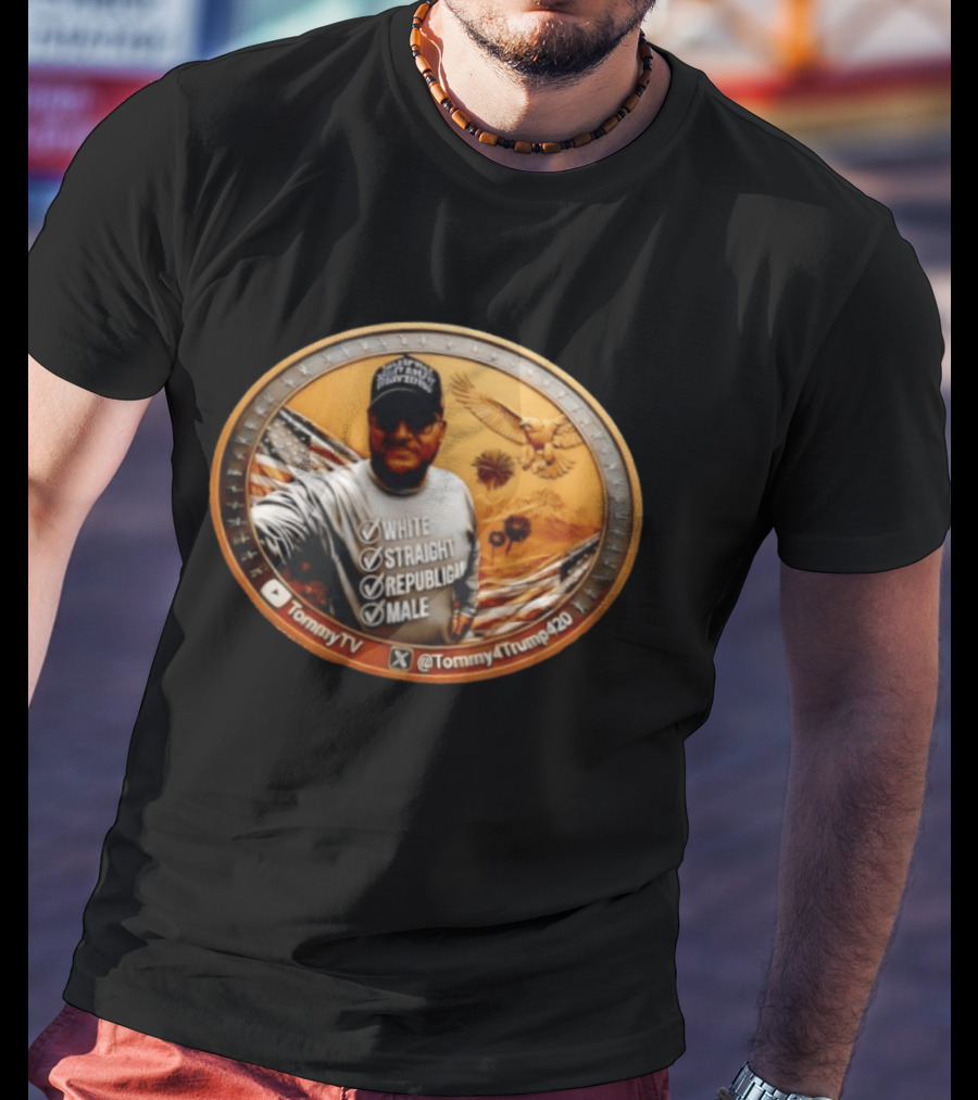 TommyTV Tommy4Trump420 White Straight Republican Male Coin With Eagle And American Flags T-Shirt