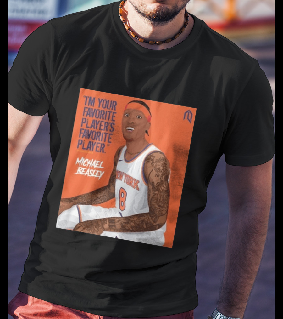 I'm Your Favorite Player's Favorite Player Michael Beasley New York Basketball Number 8 Tattoos Iconic Orange T-Shirt