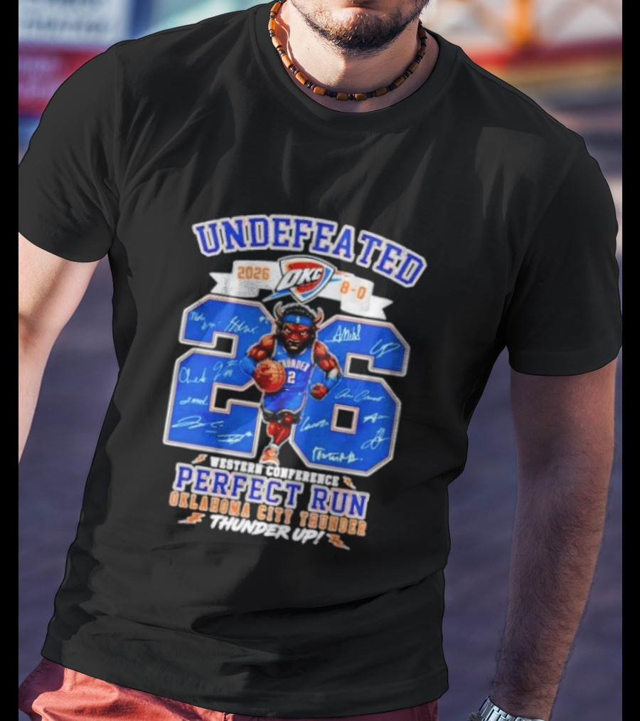 OKC Thunder 2026 Undefeated Perfect Run Thunder Up T-Shirt