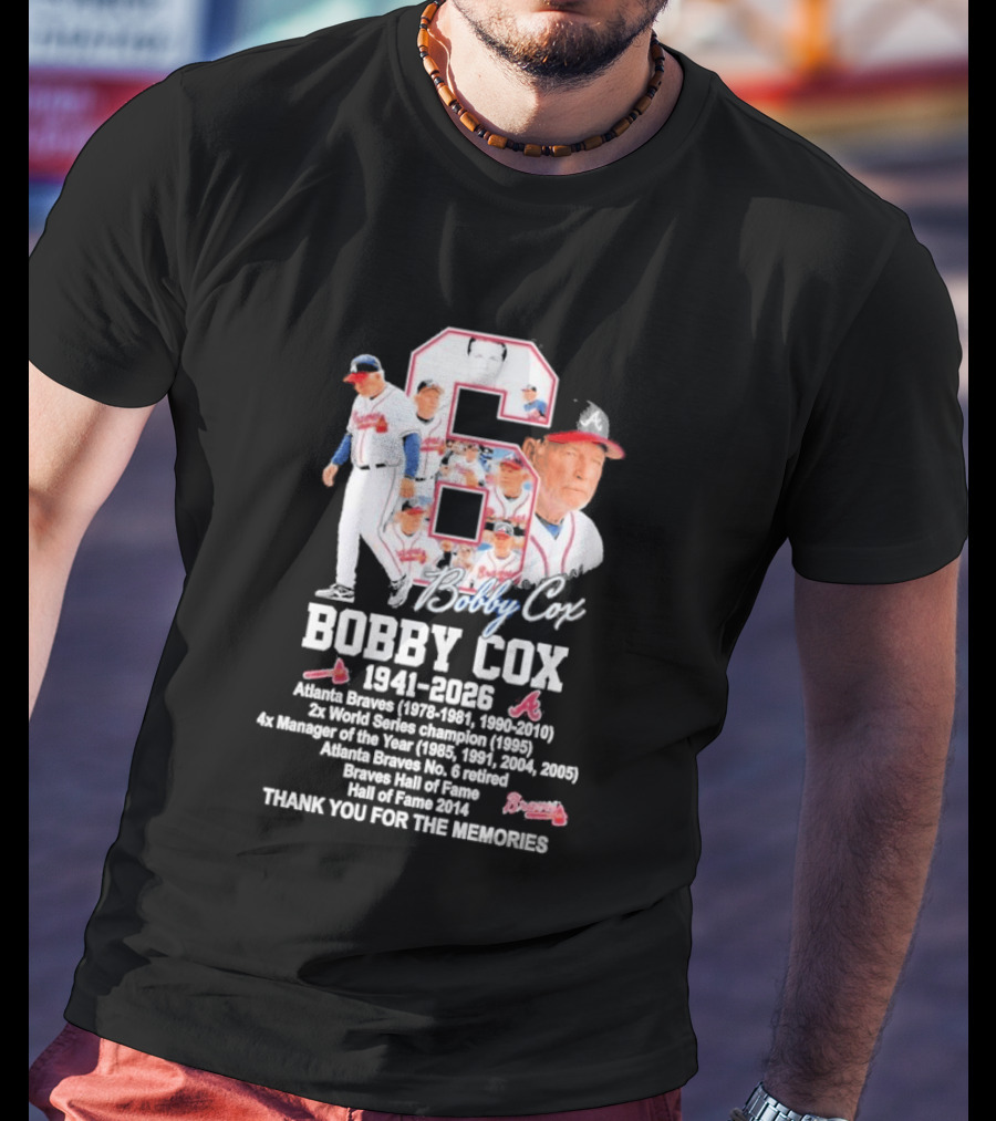 Bobby Cox Atlanta Braves 1941 2026 Thank You For The Memories Hall Of Fame Braves Manager T-Shirt