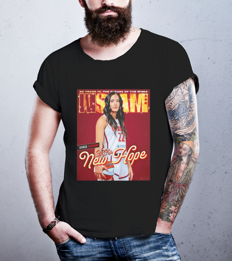 WSLAM Sonia Citron 30 Years In WNBA Future DC's New Hope Washington Mystics T-Shirt