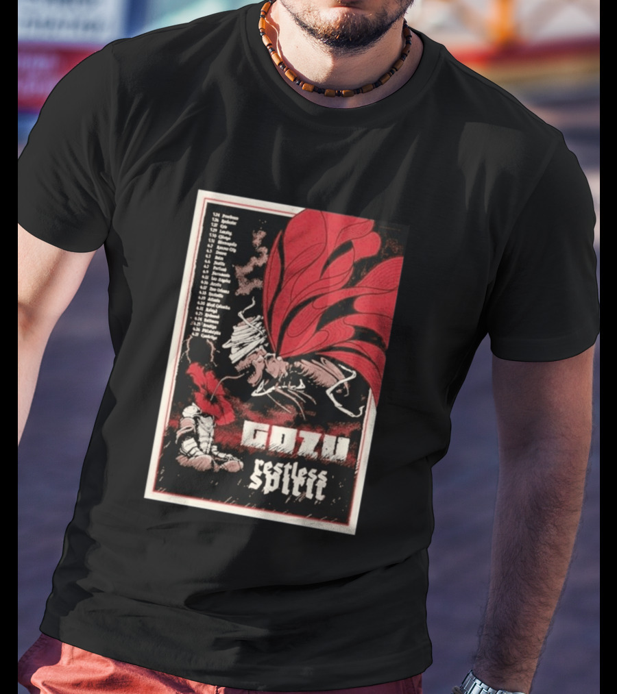 Gozu Restless Spirit Tour 26 With Locations And Dates T-Shirt