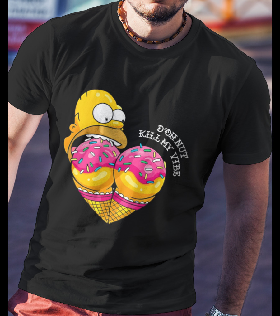 Homer D'oh Nut Kill My Vibe Ice Cream Cone T-Shirt
