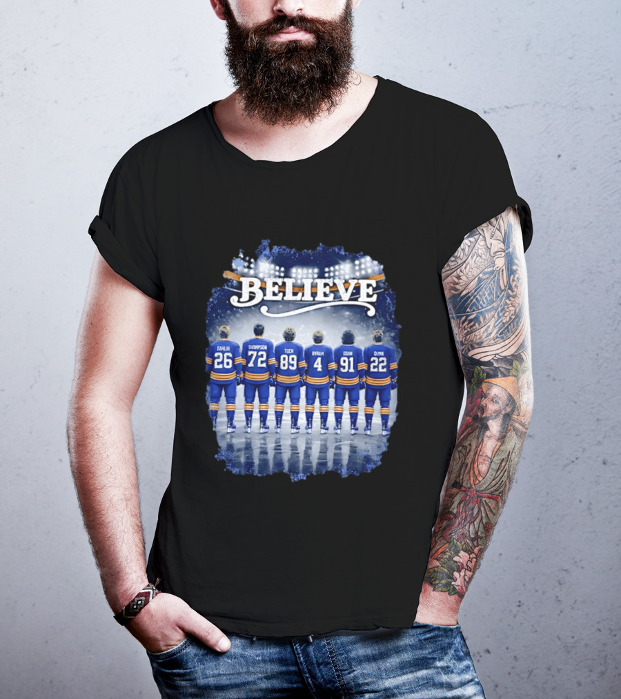 Buffalo Sabres Believe Dahlin Thompson Tuch Bryson Cozens Olofsson Hockey Stadium T-Shirt