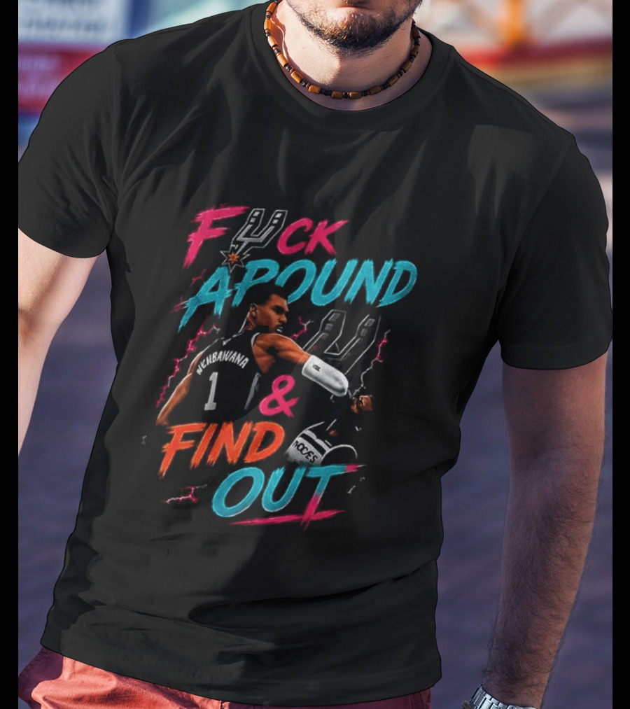 Fuck Around And Find Out Victor Wembanyama Elbowing Naz Reid San Antonio Spurs Basketball T-Shirt