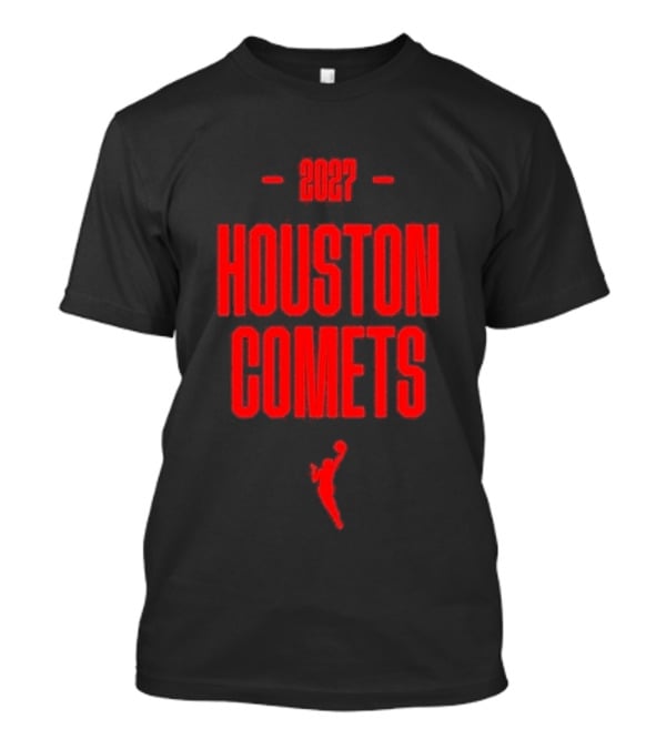 2027 Houston Comets WNBA Team T-Shirt