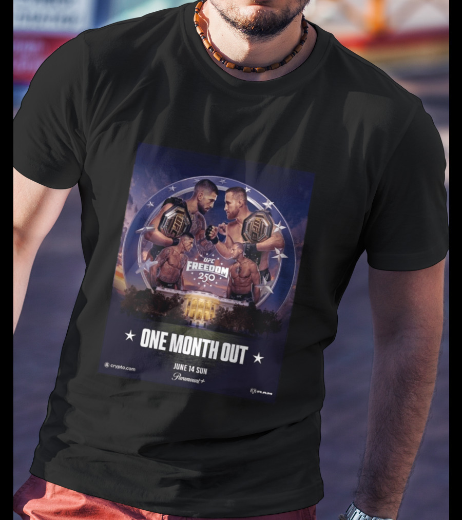 UFC Freedom 250 White House Showdown June 14 2026 One Month Out T-Shirt