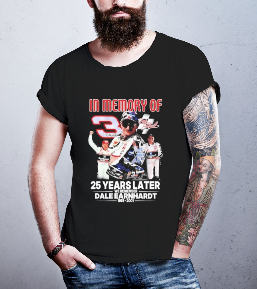 In Memory Of Dale Earnhardt 3 Number Tribute 25 Years Later T-Shirt
