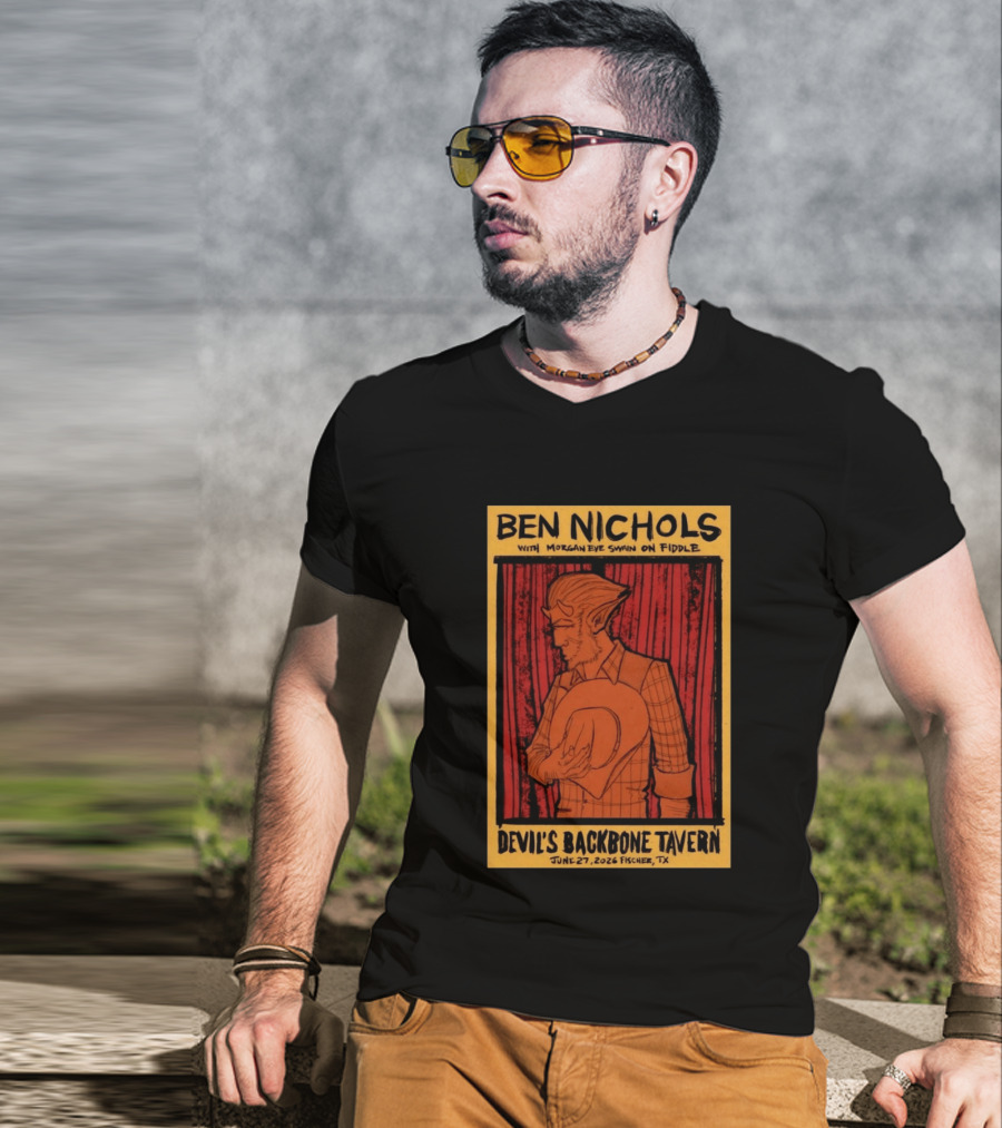 Ben Nichols Morgan Eye Swain Devil's Backbone Tavern June 27 2026 Fischer TX T-Shirt