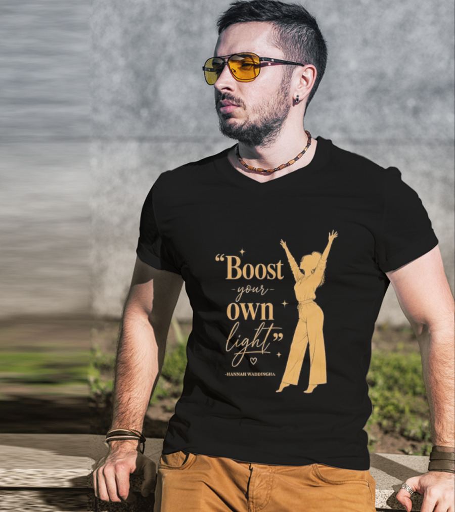 Boost Your Own Light Hannah Waddingham Positive Energy T-Shirt
