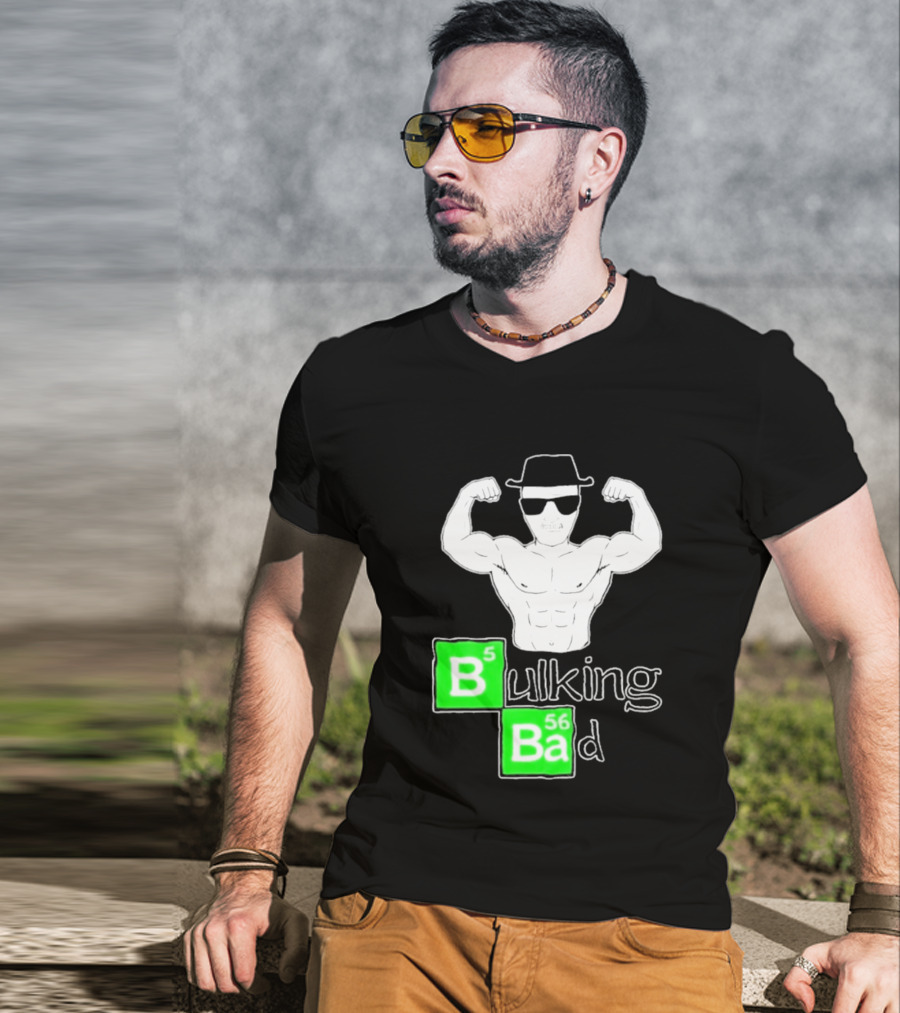 Bulking Bad Muscle Sunglasses Workout Humor T-Shirt