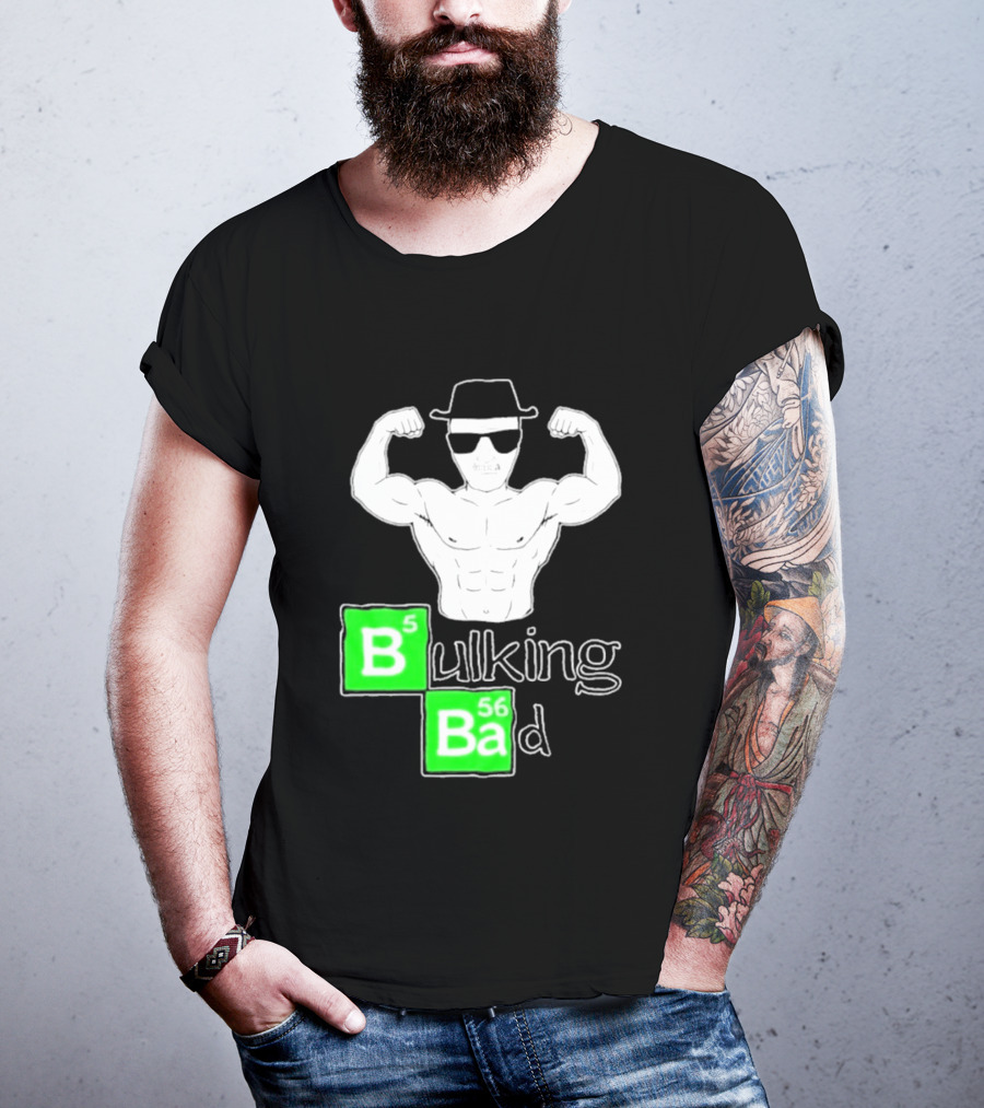 Bulking Bad Muscle Sunglasses Workout Humor T-Shirt
