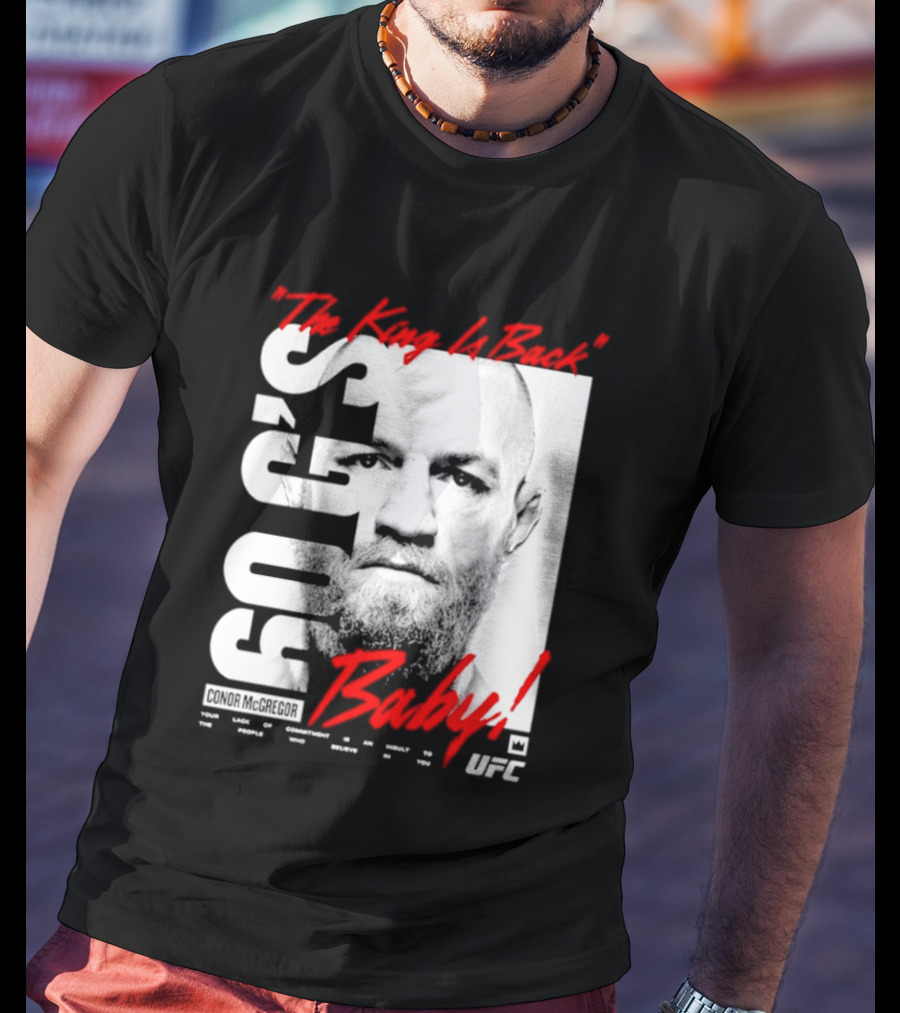 Conor McGregor UFC The King Is Back Baby T-Shirt