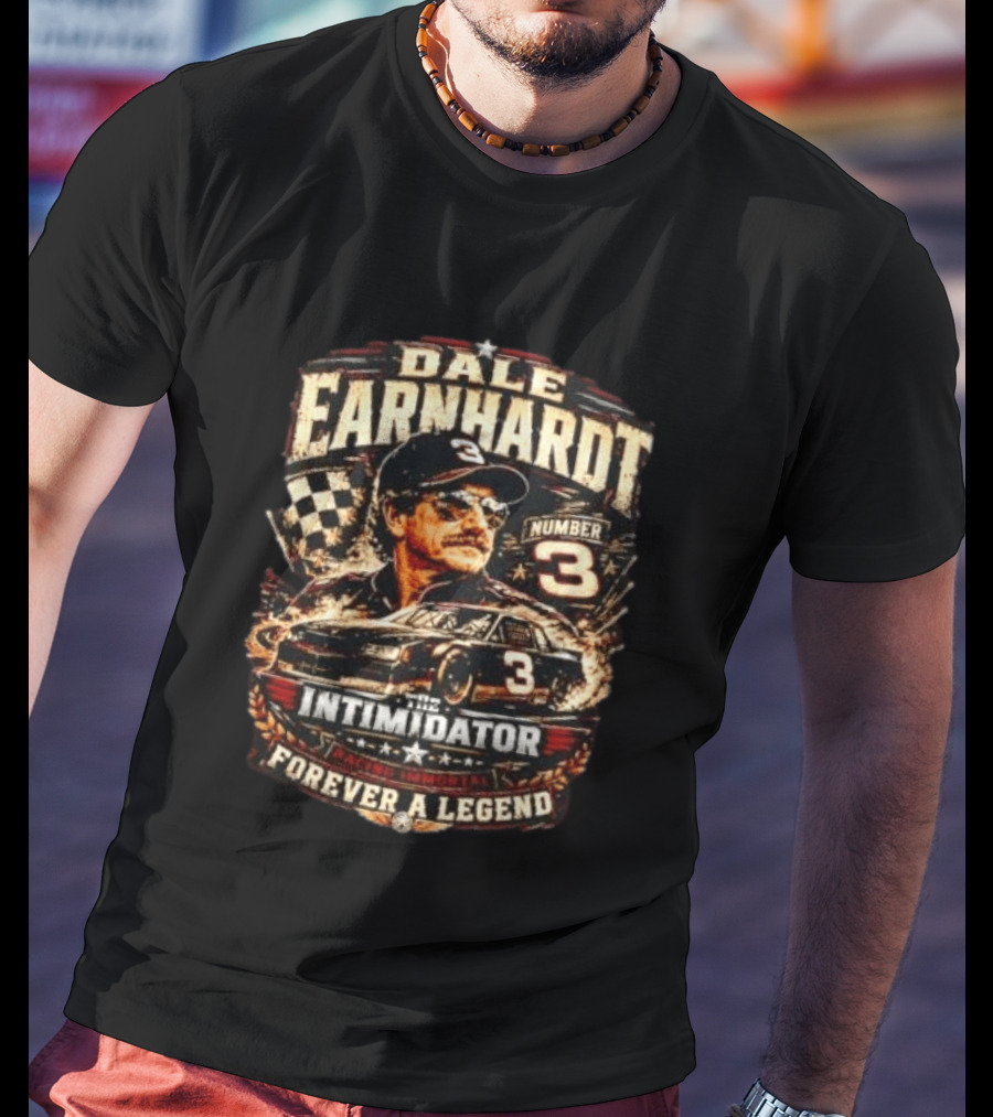 Dale Earnhardt Number 3 The Intimidator Racing Immortal Forever A Legend T-Shirt