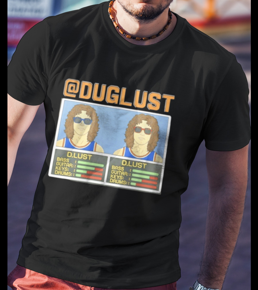 Duglust Szn 2 Doug Berns Knicks @DUGLUST D.LUST Music Rating Bass Guitar Keys Drums T-Shirt