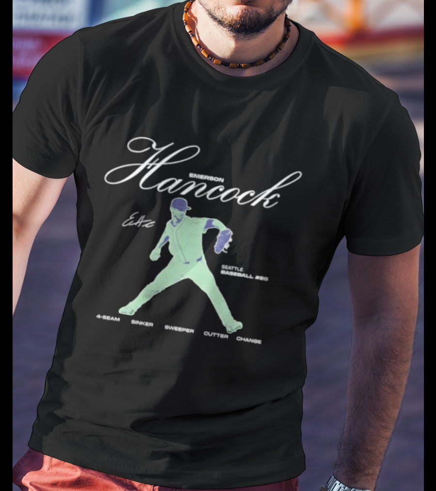 Emerson Hancock 62 Seattle Baseball 4 Seam Sinker Sweeper Cutter Change T-Shirt