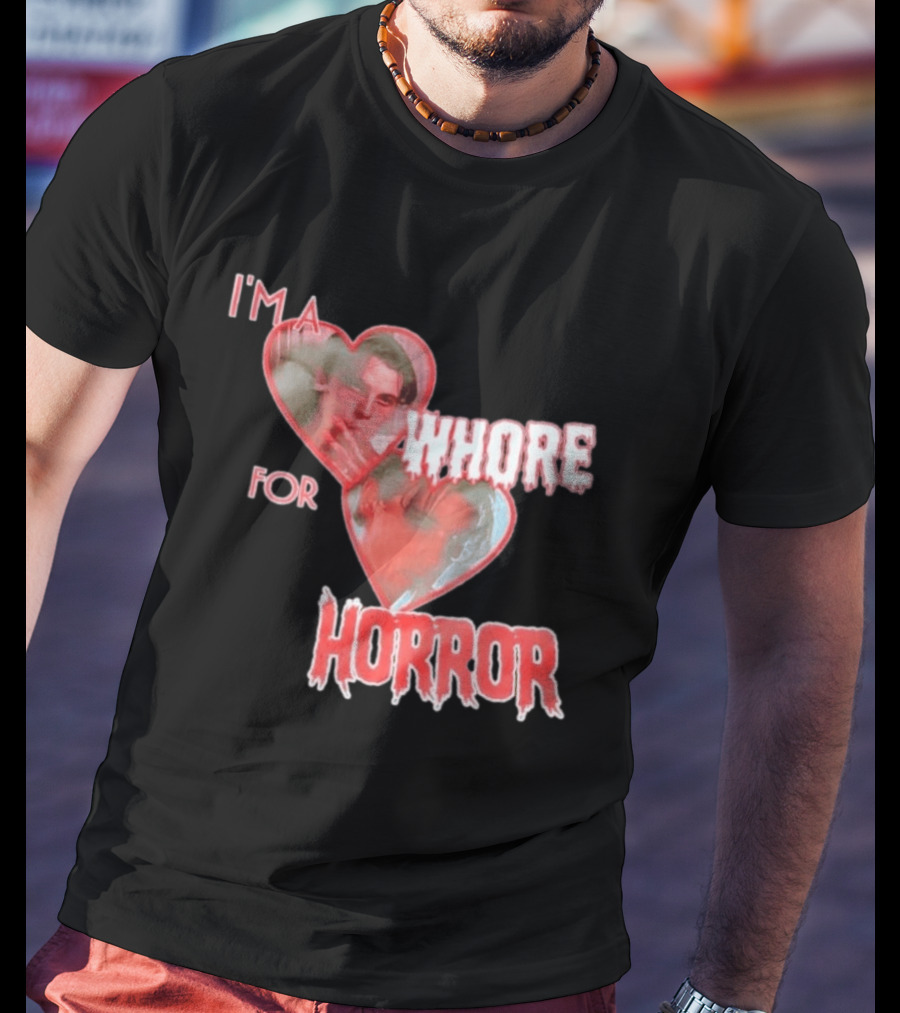 Billy Loomis I'm A Whore For Horror Bloody Heart T-Shirt