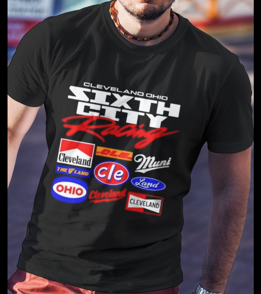 Cleveland Ohio Sixth City Racing Clevelander The Land T-Shirt