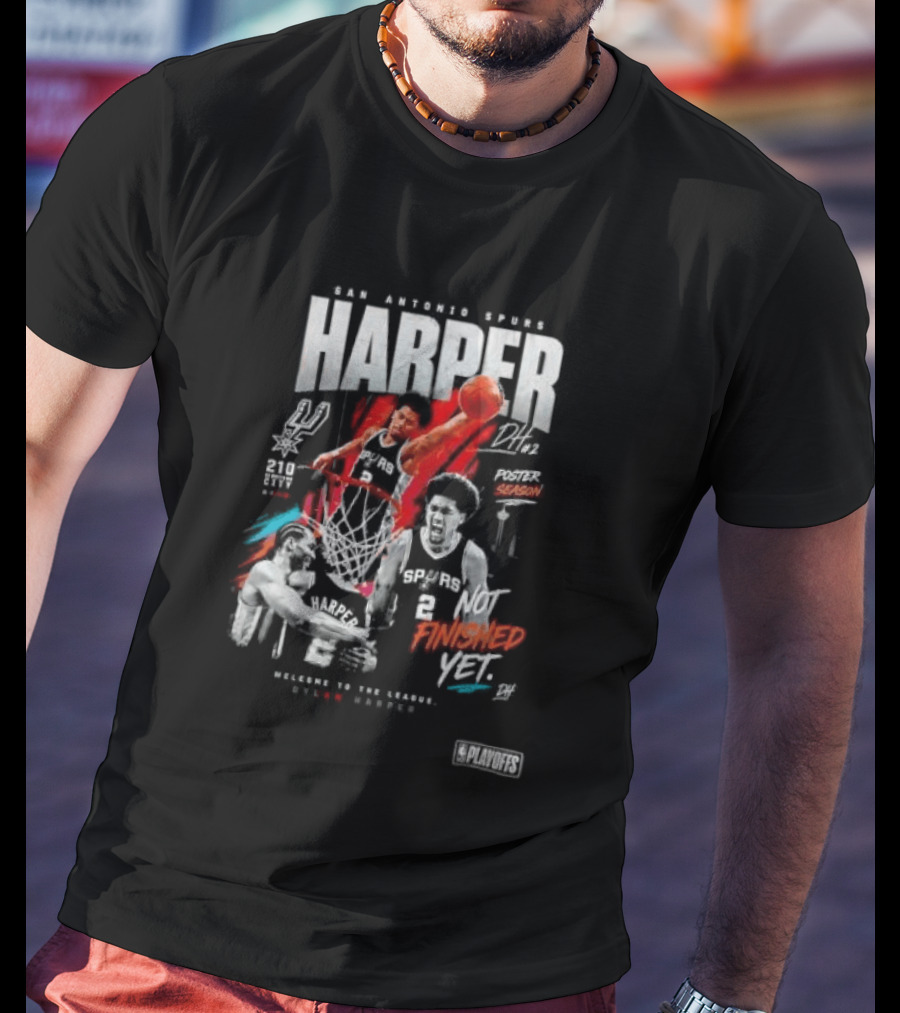 San Antonio Spurs Harper Season Dunk Finished Yet Welcome To Future Texas Basketball 2026 T-Shirt