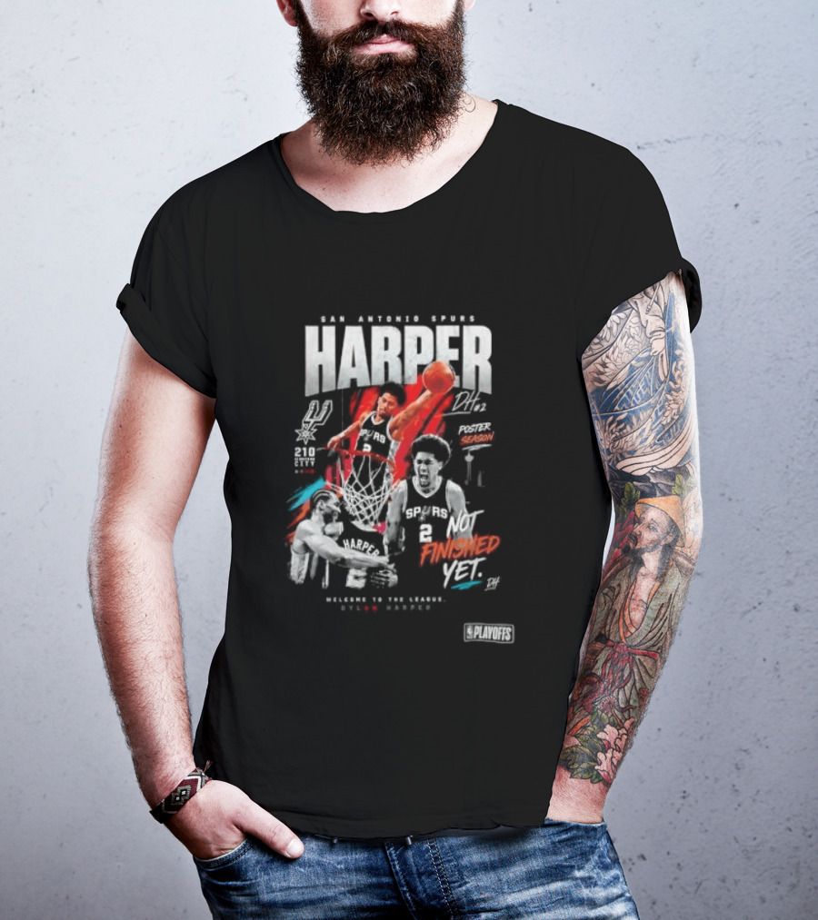 San Antonio Spurs Harper Season Dunk Finished Yet Welcome To Future Texas Basketball 2026 T-Shirt