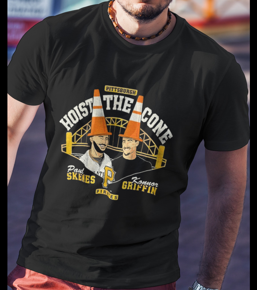 Pittsburgh Hoist The Cone Paul Skenes Konnor Griffin Pirates Baseball T-Shirt