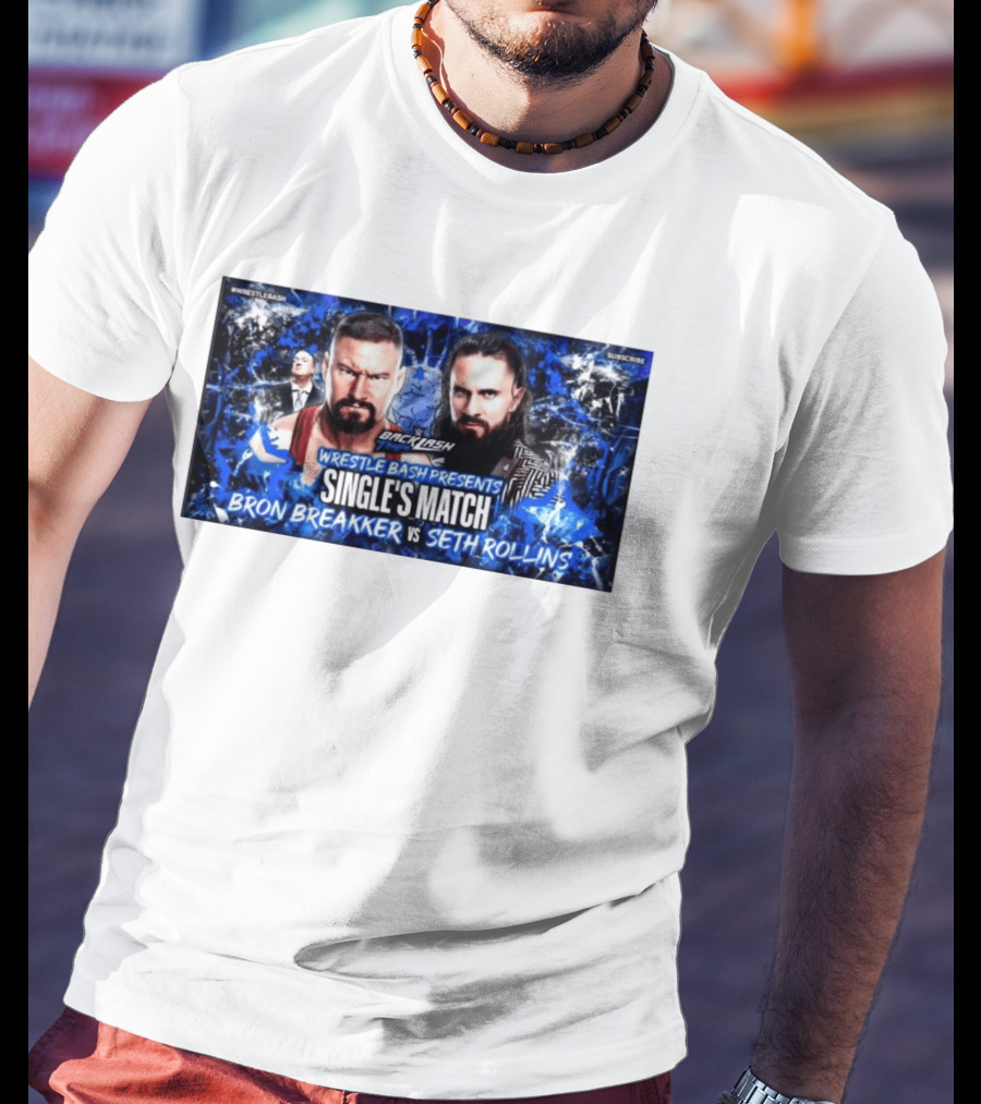 Backlash Tampa Wrestle Bash Presents Single's Match Bron Breakker Vs Seth Rollins T-Shirt