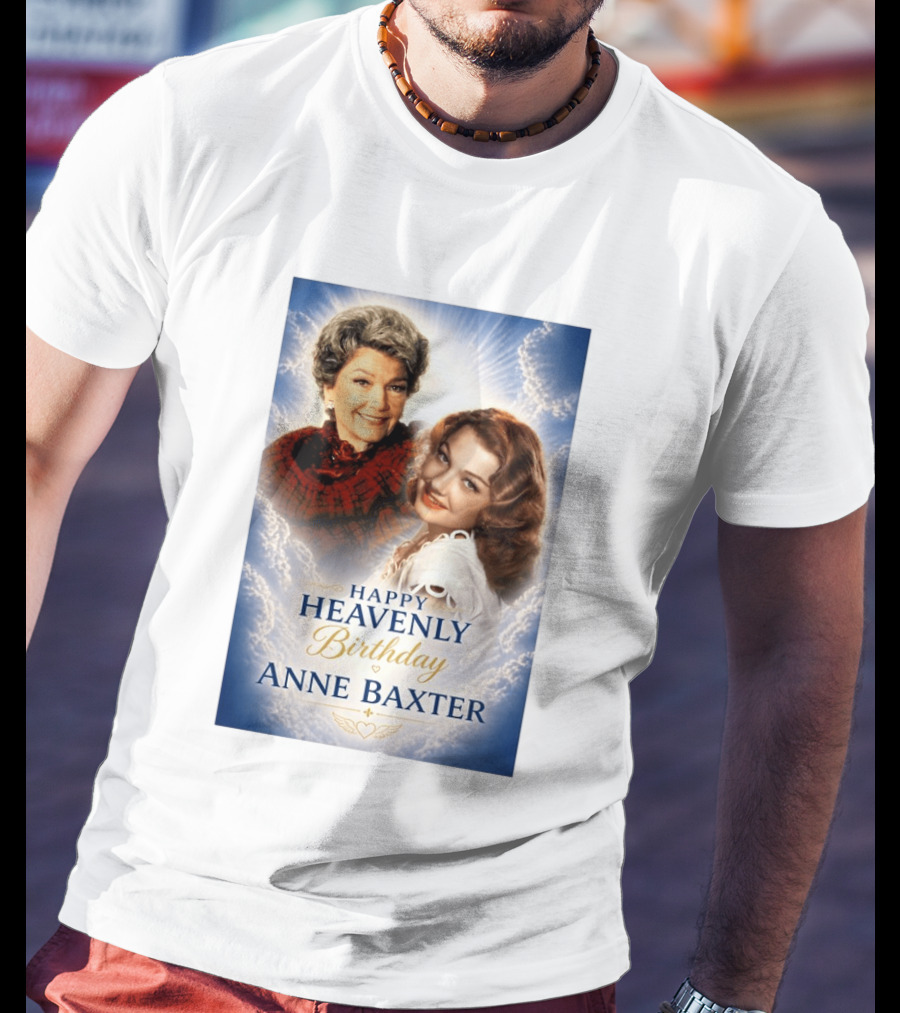Happy Heavenly Birthday Anne Baxter Hollywood's Golden Age Actress T-Shirt