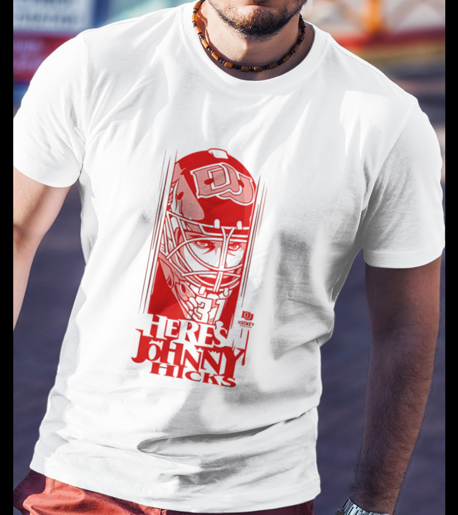 DU Pioneers Hockey Johnny Hicks NCAA Here's Johnny T-Shirt