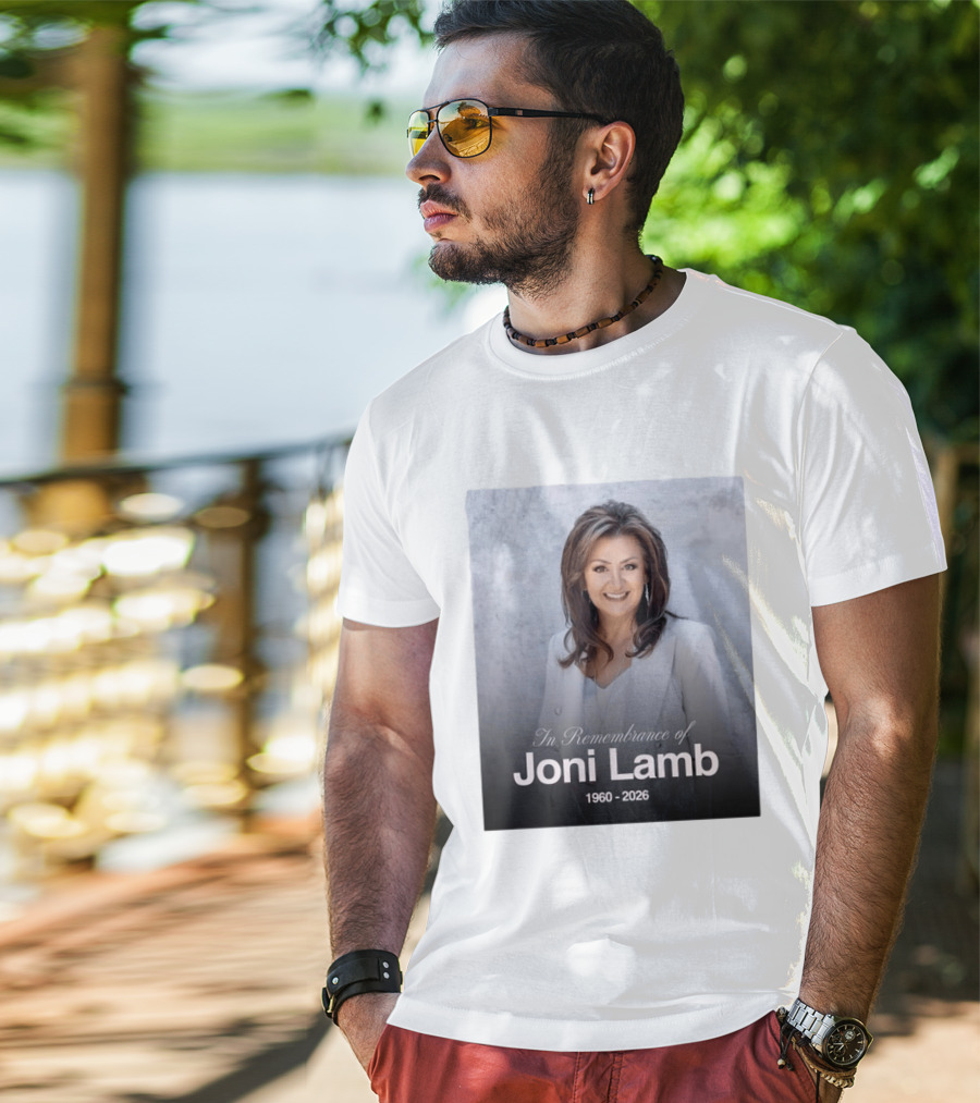 In Remembrance Of Joni Lamb 1960 2026 Memorial T-Shirt