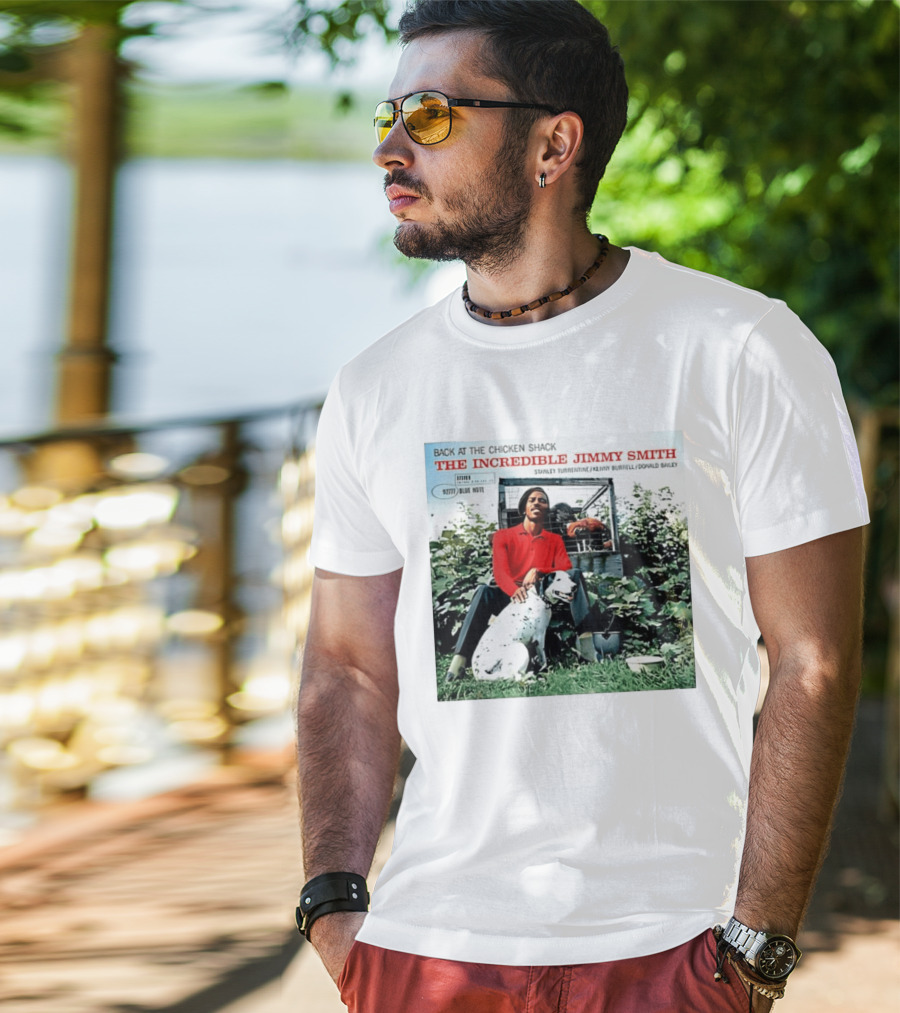 Back At The Chicken Shack The Incredible Jimmy Smith Blue Note Stanley Turrentine Kenny Burrell Donald Bailey T-Shirt