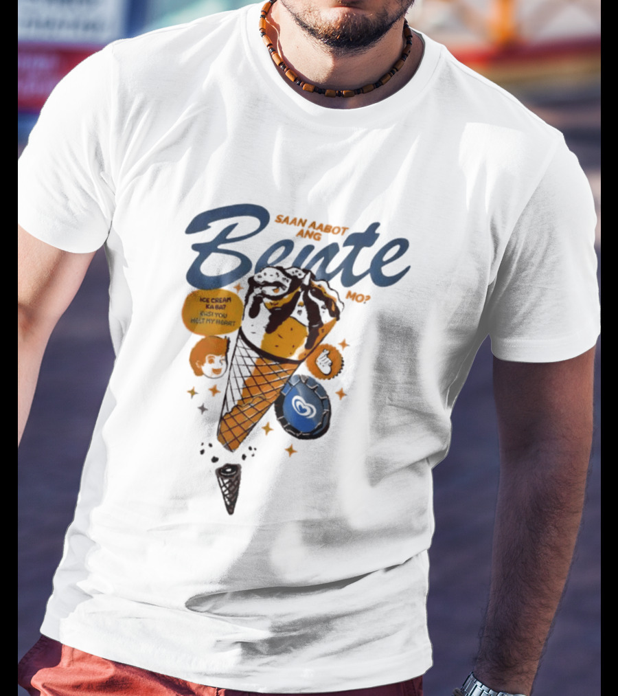 Saan Aabot Ang Bente Ice Cream Ka Ba Kasi You Melt My Heart T-Shirt