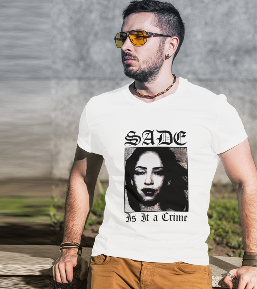 Sade Is It A Crime T-Shirt