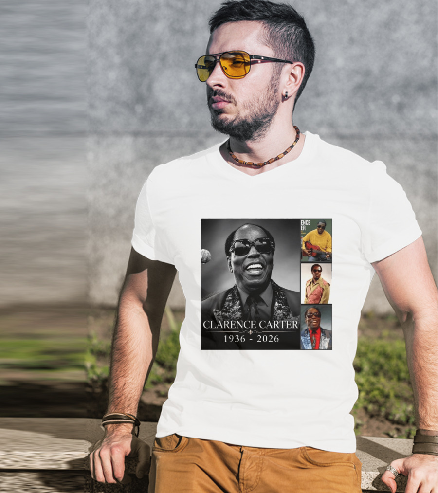 Clarence Carter 1936 2026 Soul Legend Memorial Compilation T-Shirt