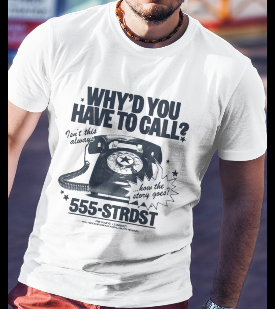 Freya Skye WYHTC Retro Phone 555 STRDST Call Message T-Shirt