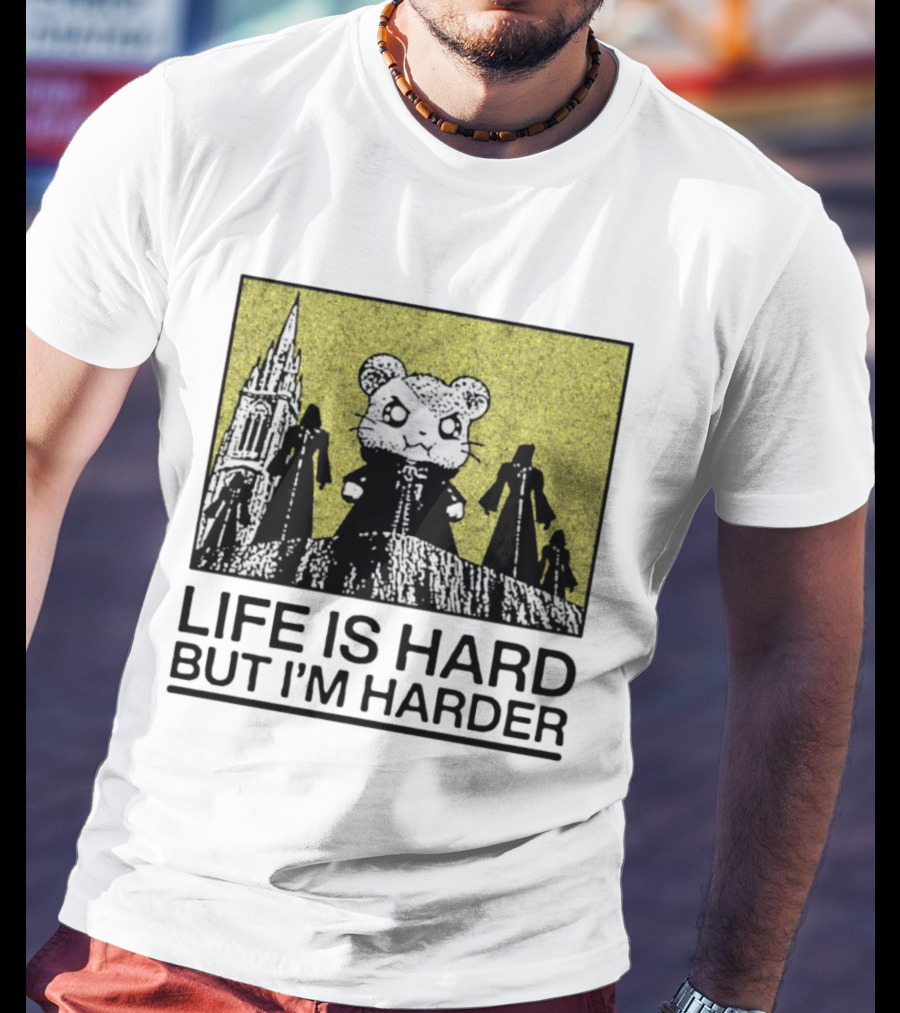 Hamtaro Life Is Hard But I'm Harder Gothic Style Tower And Figures T-Shirt