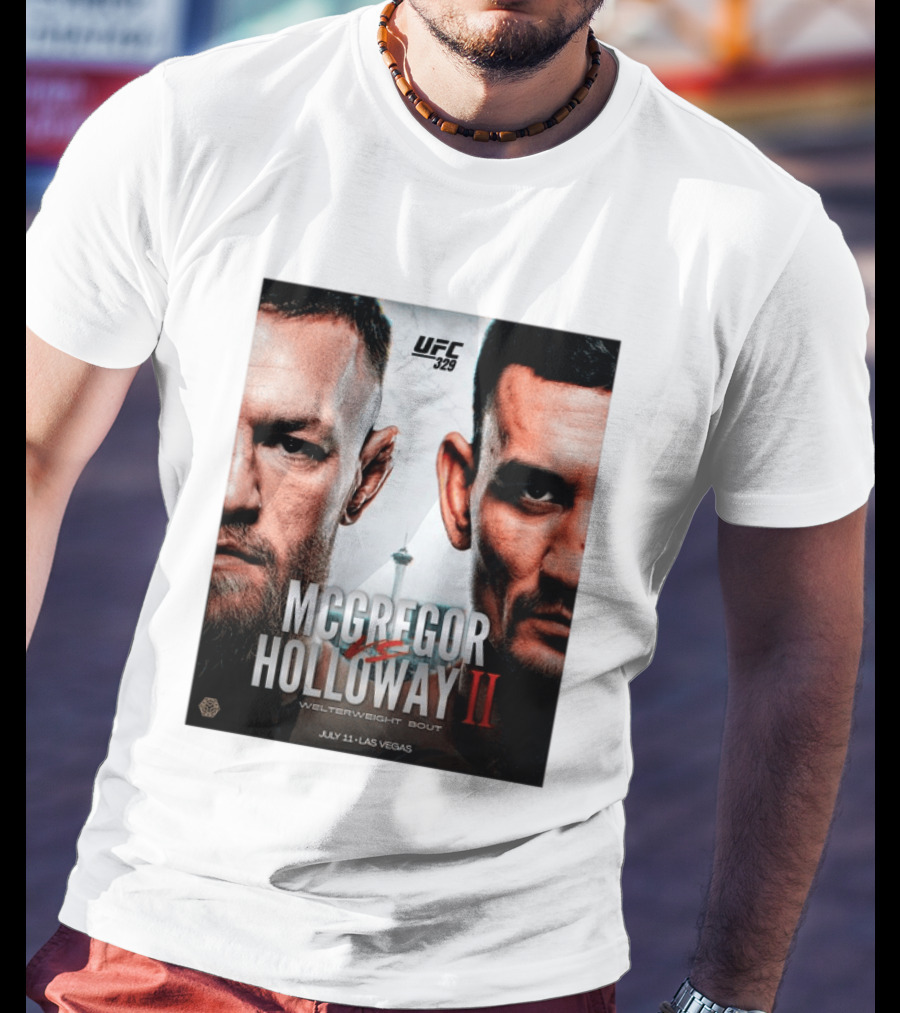 UFC 329 McGregor Vs Holloway II Welterweight Bout July 11 Las Vegas T-Shirt