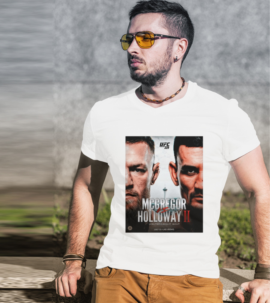 UFC 329 McGregor Vs Holloway II Welterweight Bout July 11 Las Vegas T-Shirt