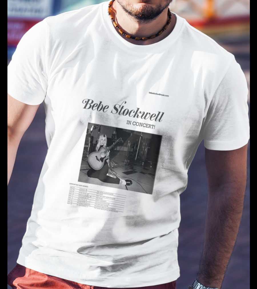 Bebe Stockwell In Concert Tour 2026 Dates Featuring Sam Barber T-Shirt