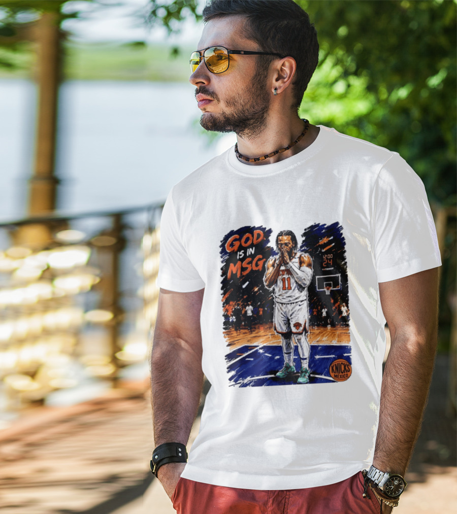 God Is In MSG New York Knicks Jalen Brunson Number 11 Knicks Mexico Basketball T-Shirt
