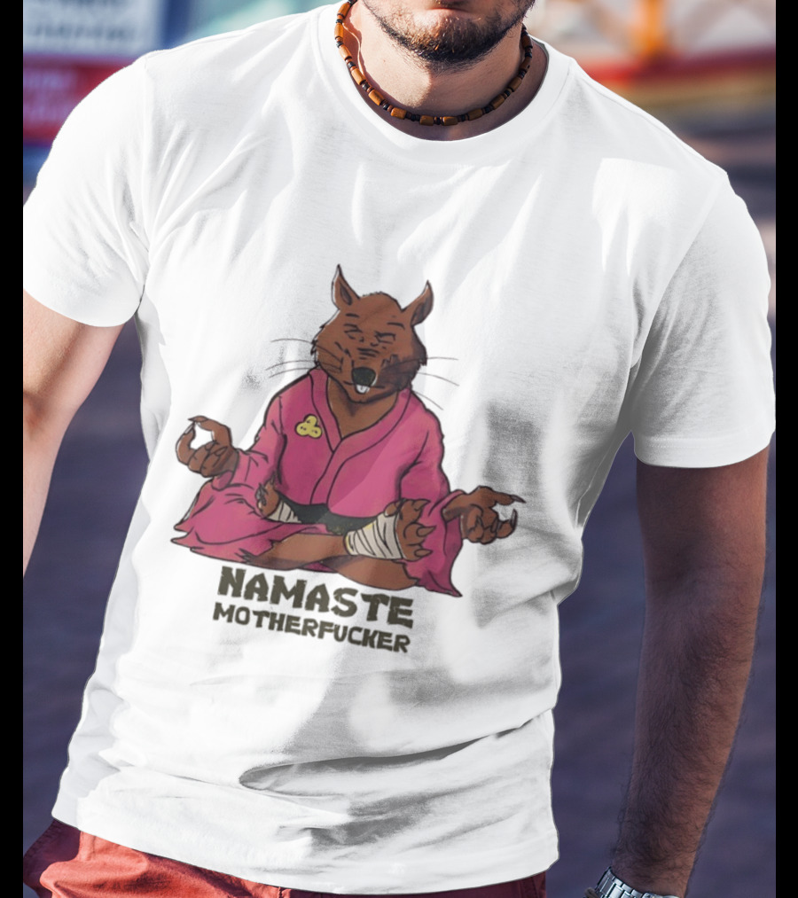 Namaste Motherfucker Splinter Meditating Yoga Pose T-Shirt